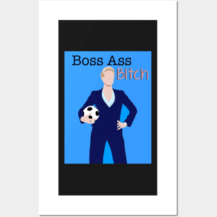 Boss Ass Bitch Posters and Art